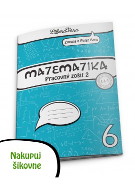Matematika 6, pracovný zošit 2 (dodanie 06 alebo 08/2023)